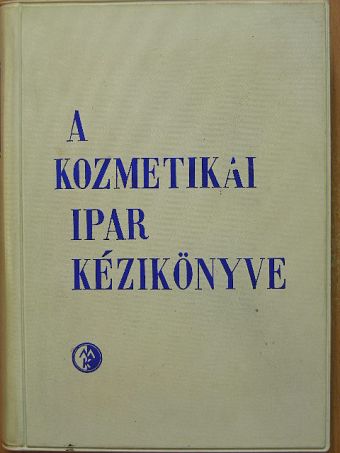 Dr. Hajdú Imre - A kozmetikai ipar kézikönyve [antikvár]