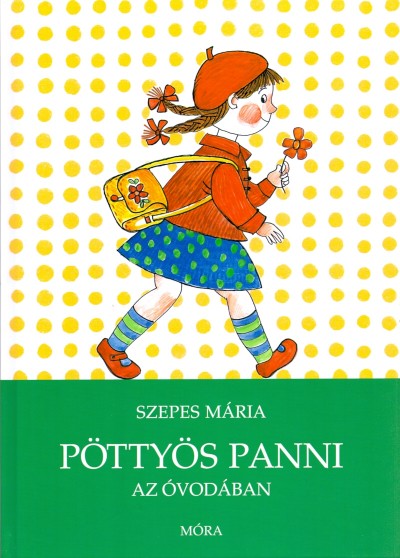 SZEPES MÁRIA - Pöttyös Panni az óvodában