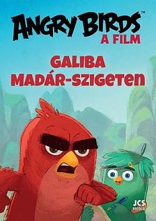 Sarah Stephen - Angry Birds, A film - Galiba Madár-szigeten
