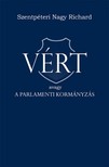 Szentpéteri Nagy Richard - VÉRT avagy a parlamenti kormányzás [eKönyv: epub, mobi]
