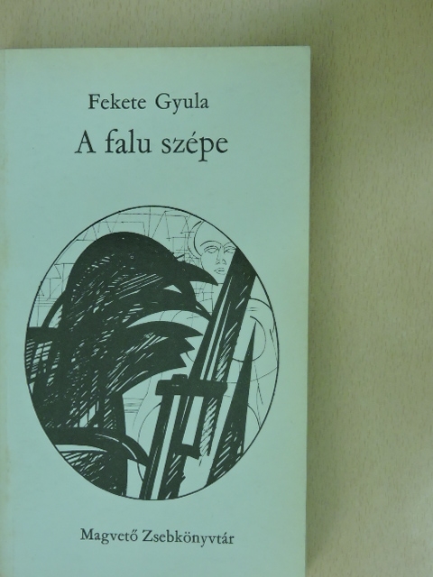 Fekete Gyula - A falu szépe [antikvár]