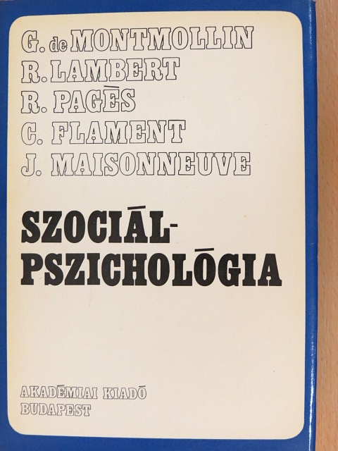 Claude Flament - Szociálpszichológia [antikvár]