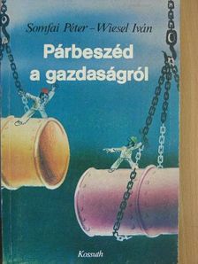 Somfai Péter - Párbeszéd a gazdaságról [antikvár]