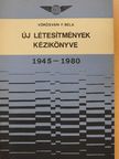 Vörösvári F. Béla - Új létesítmények kézikönyve [antikvár]