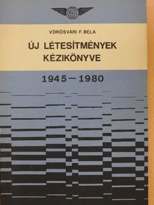 Vörösvári F. Béla - Új létesítmények kézikönyve [antikvár]