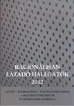Szabó Andrea - Racionálisan lázadó hallgatók 2012 [antikvár]