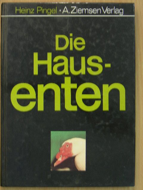Heinz Pingel - Die Hausenten [antikvár]