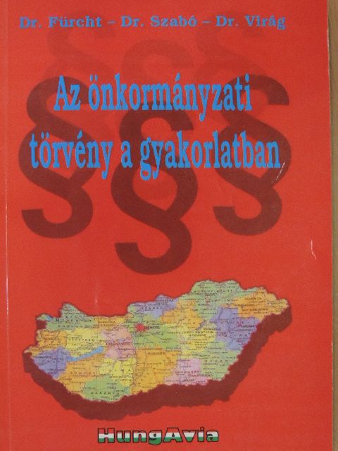 Dr. Fürcht Pál - Az önkormányzati törvény a gyakorlatban [antikvár]