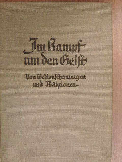 Friedrich Niebergall - Im Kampf um den Geist (gótbetűs) [antikvár]