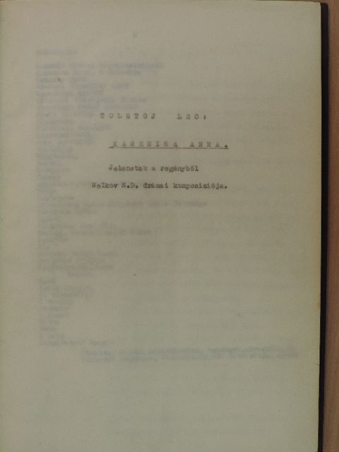 Tolstoj Leo - A Karenina Anna című színházi dráma eredeti szövegkönyve [antikvár]