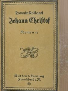 Romain Rolland - Johann Christof (gótbetűs) [antikvár]
