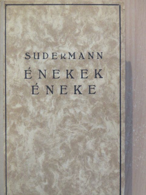Sudermann Hermann - Énekek éneke I-II. [antikvár]