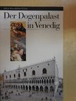 Eugenia Bianchi - Der Dogenpalast in Venedig [antikvár]