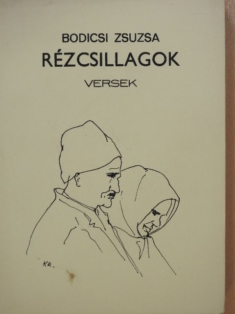 Bodicsi Zsuzsa - Rézcsillagok (dedikált példány) [antikvár]