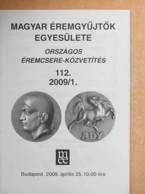 Magyar Éremgyűjtők Egyesülete Országos éremcsere-közvetítés 2009. április 25. [antikvár]