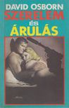 OSBORN, DAVID - Szerelem és árulás [antikvár]