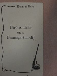 Harmat Béla - Bíró András és a Baumgarten-díj  [antikvár]