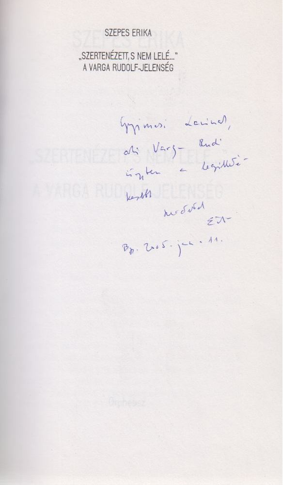 Szepes Erika - "Szertenézett, s nem lelé..." (dedikált) [antikvár]