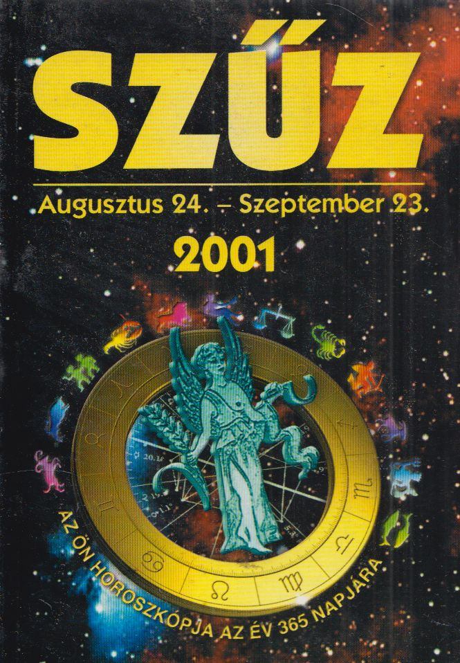 Az Ön Horoszkópja az év 365 napjára - Szűz- 2001 [antikvár]