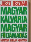 Jászi Oszkár - Magyar kálvária - magyar föltámadás (dedikált példány) [antikvár]