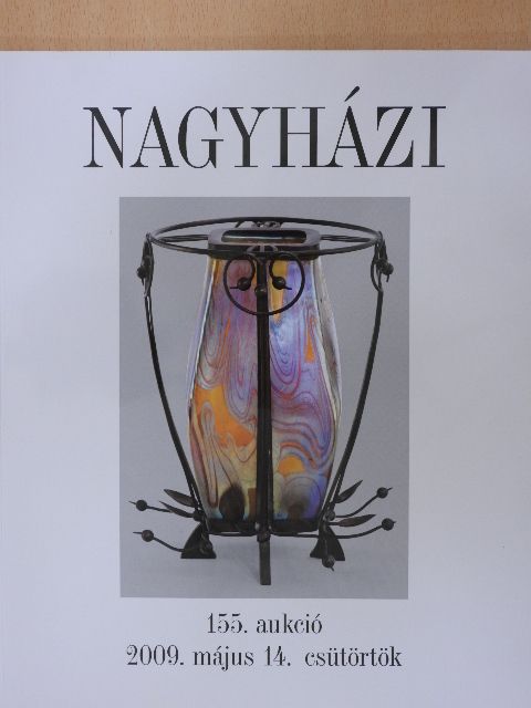 Nagyházi Galéria és Aukciósház 155. aukció [antikvár]