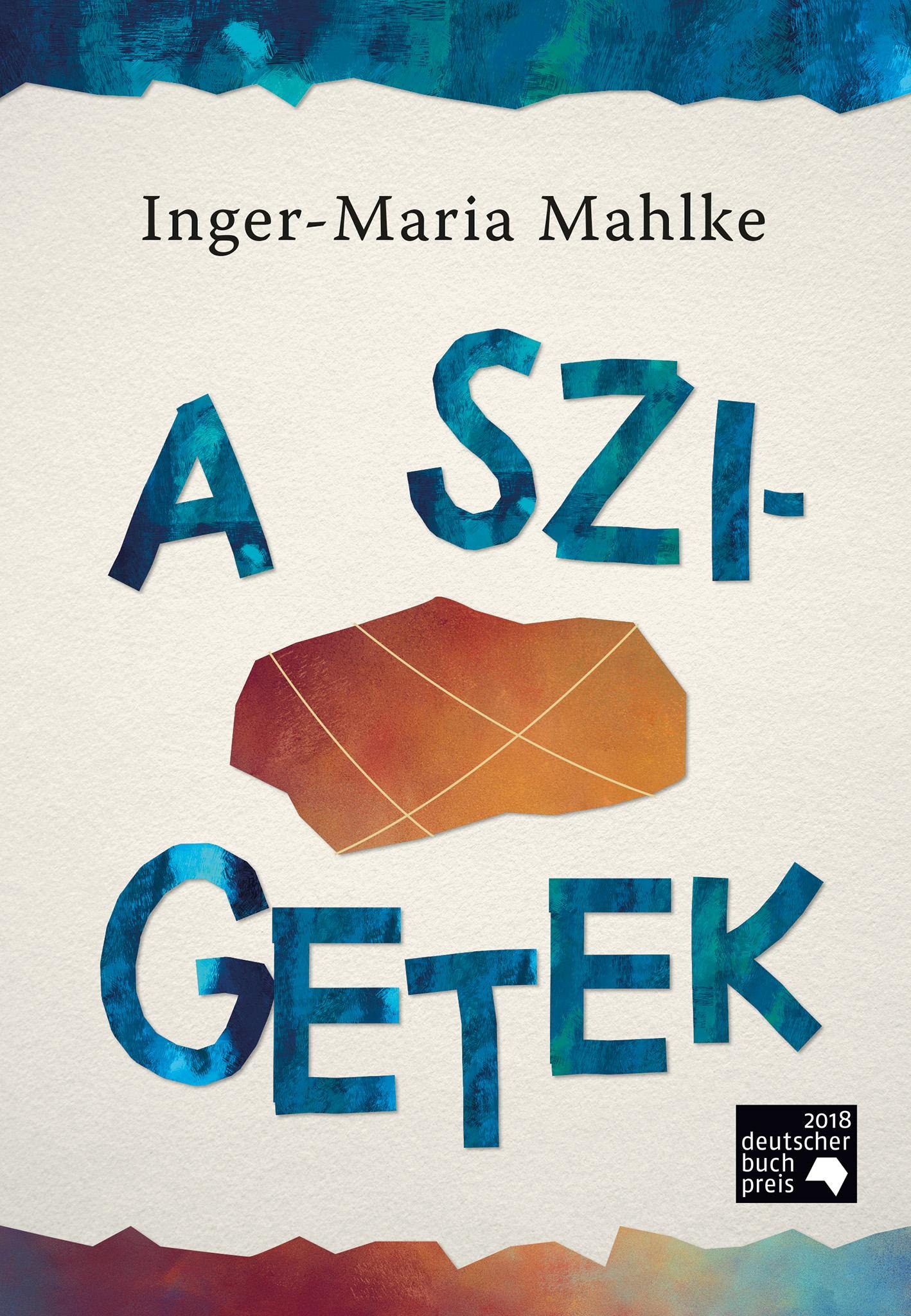 Inger-Maria Mahlke - A szigetek [eKönyv: epub, mobi]