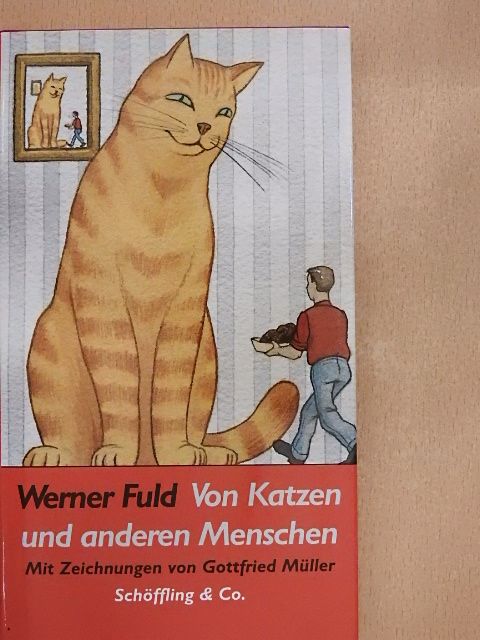 Werner Fuld - Von Katzen und anderen Menschen [antikvár]