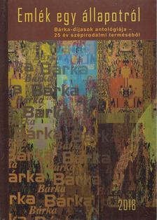Elek Tibor, Farkas Wellmann Éva, Gyarmati Gabriella, Szil Ágnes - Emlék egy állapotról [antikvár]