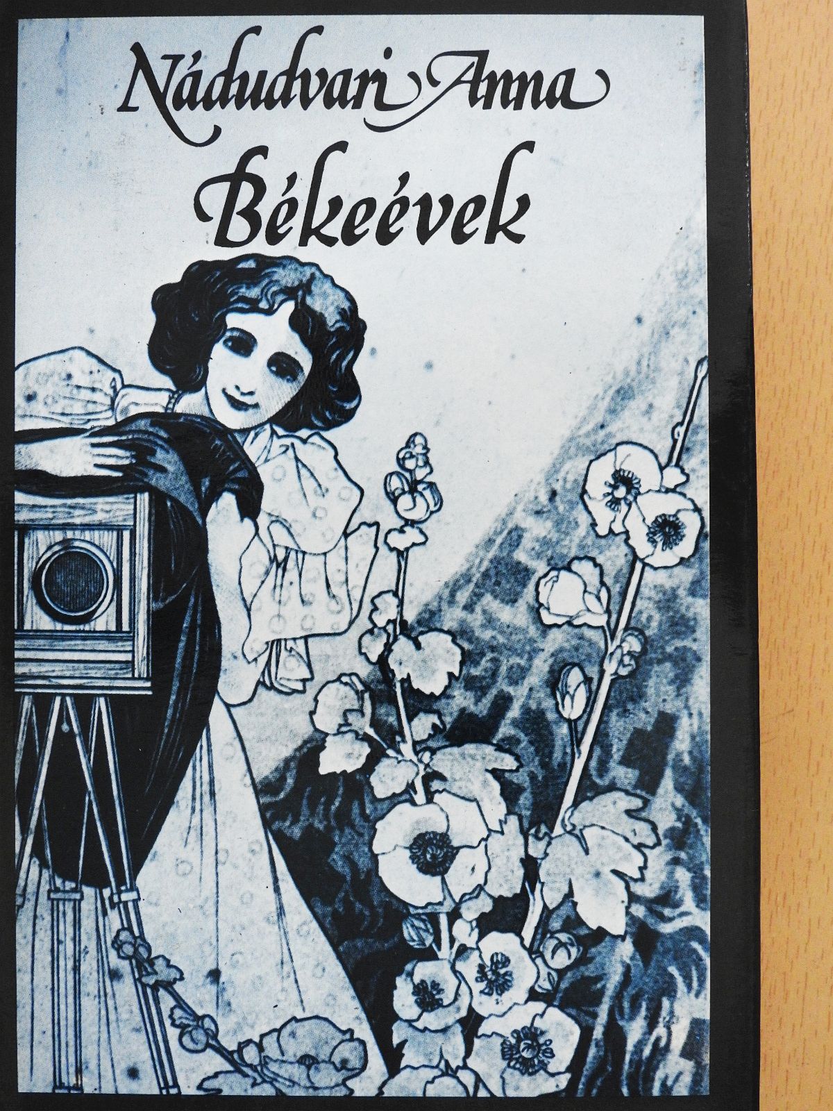 Nádudvari Anna - Békeévek (dedikált példány) [antikvár]
