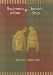 Fischl Géza, Pandula András - Akadálymentes építészet/Accessible Design [antikvár]