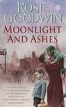 Rosie Goodwin - Moonlight and Ashes [antikvár]