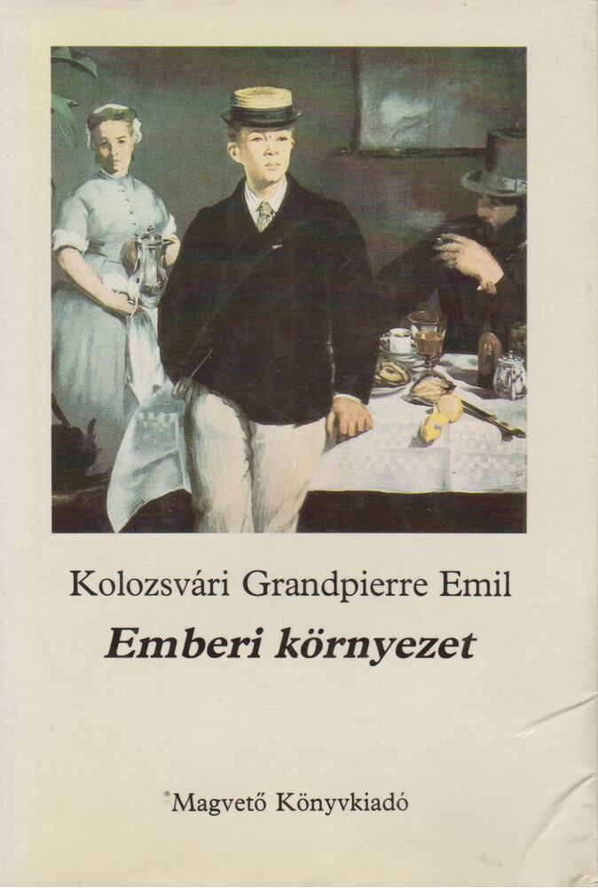 KOLOZSVÁRI GRANDPIERRE EMIL - Emberi környezet [antikvár]