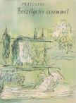 Pratolini, Vasco - Beszélgetés öcsémmel [antikvár]