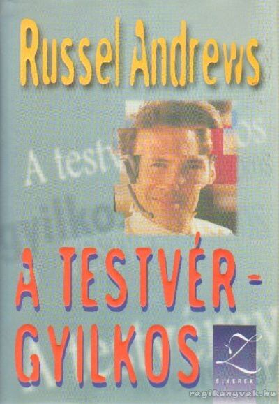 Andrews, Russell - A testvérgyilkos [antikvár]