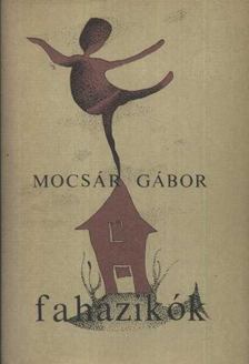 MOCSÁR GÁBOR - Faházikók [antikvár]