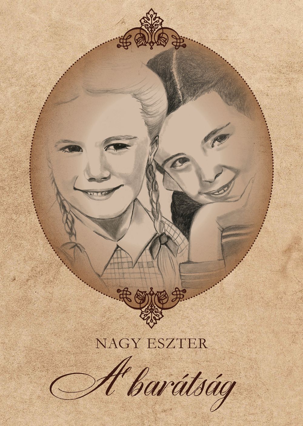 NAGY ESZTER - A barátság