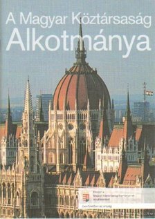 A Magyar Köztársaság Alkotmánya [antikvár]
