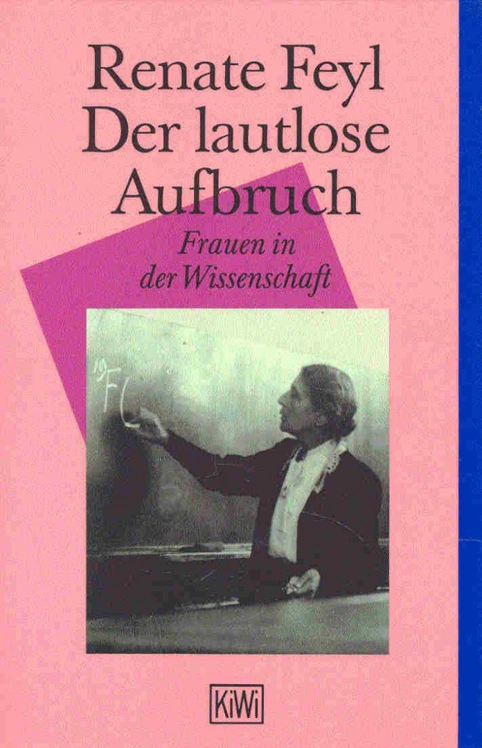 FEYL, RENATE - Der lautlose Aufbruch [antikvár]