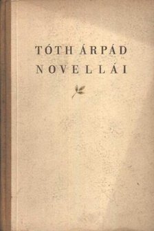 Kocztur Gizella - Tóth Árpád novellái és válogatott cikkei [antikvár]