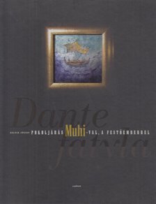 Zelnik József, Bogdán Éva - Dante fátyla I. kötet (dedikált) [antikvár]
