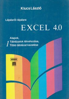 KLUCS LÁSZLÓ - Excel 4.0 1. [antikvár]