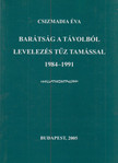 CSIZMADIA ÉVA - Barátság a távolból [antikvár]