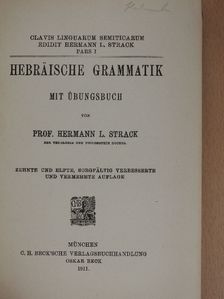 Prof. Hermann L. Strack - Hebräische grammatik mit Übungsbuch [antikvár]