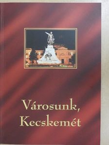 Városunk, Kecskemét [antikvár]