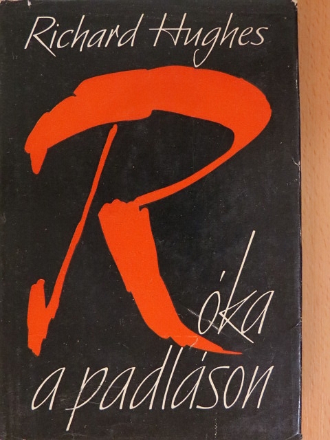 Richard Hughes - Róka a padláson [antikvár]