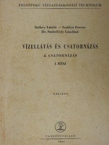 Dr. Szebellédy Lászlóné - Vízellátás és csatornázás 2/I. [antikvár]