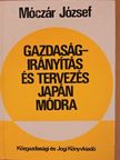 Móczár József - Gazdaságirányítás és tervezés japán módra [antikvár]
