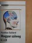 Nyakas Szilárd - Magyar szöveg (dedikált példány) [antikvár]