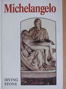 Irving Stone - Michelangelo II. (töredék) [antikvár]
