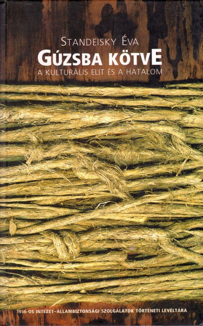 Standeisky Éva - Gúzsba kötve [antikvár]